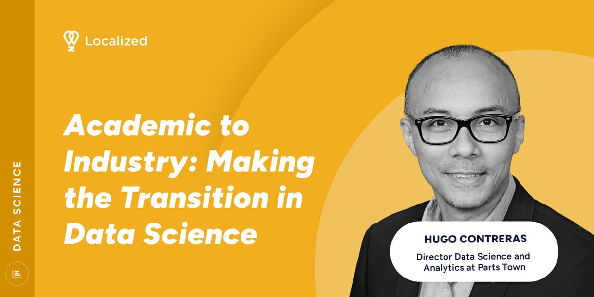Academic to Industry: Making the Transition in Data Science