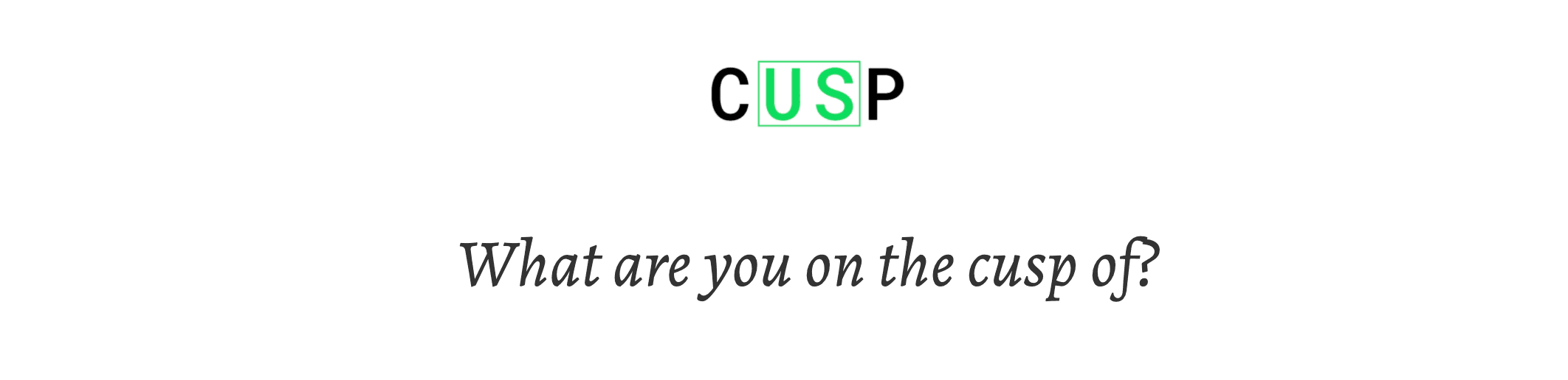 Cusp Impact