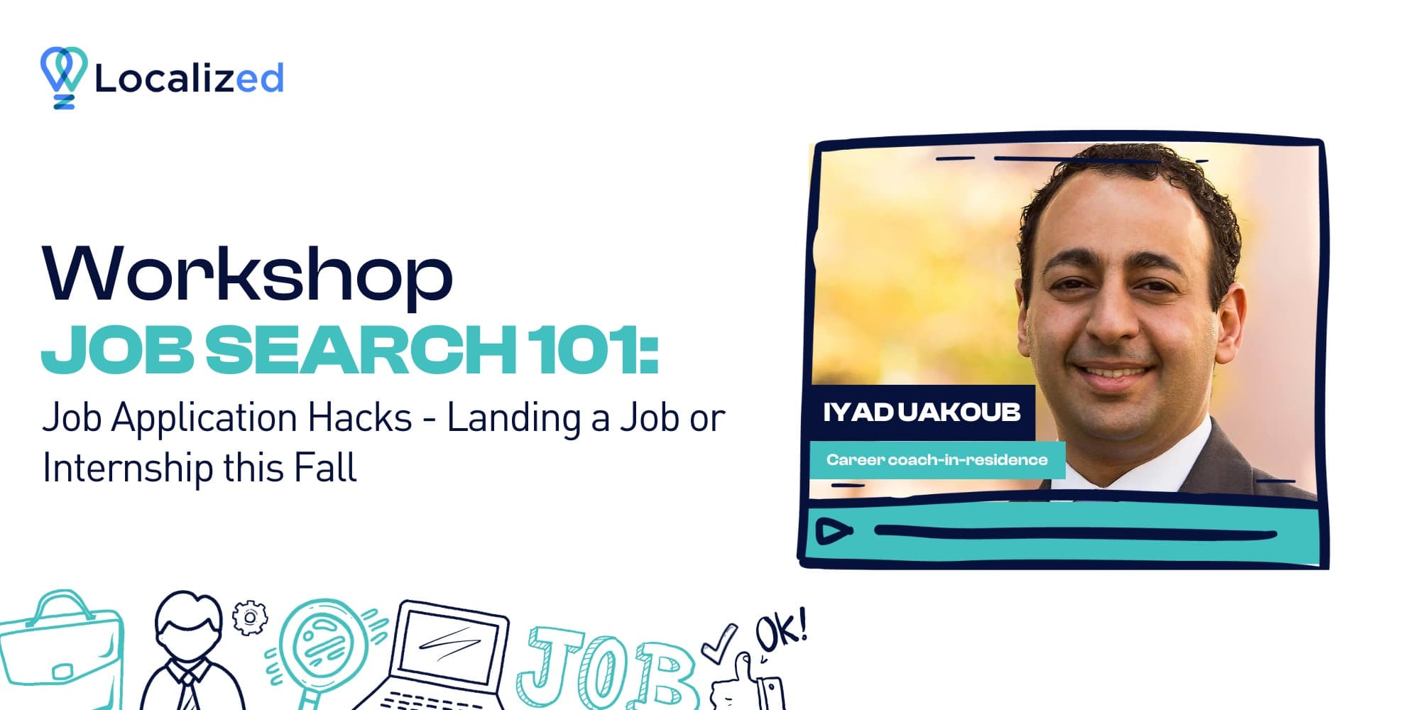 Workshop:  Job Application Hacks - Landing a Job or Internship this Fall