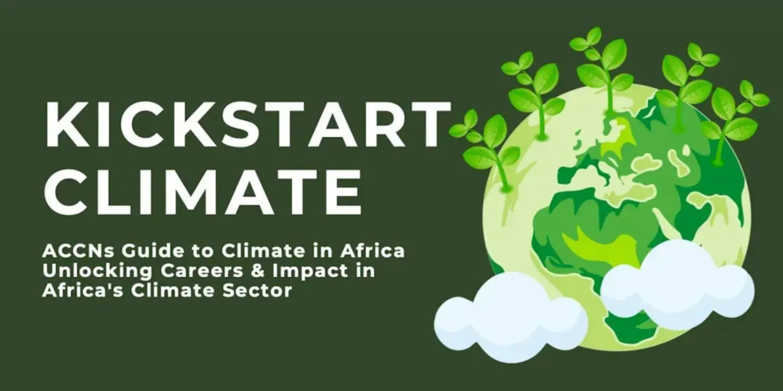 Kickstart Climate - Learn about climate and how to launch your career!