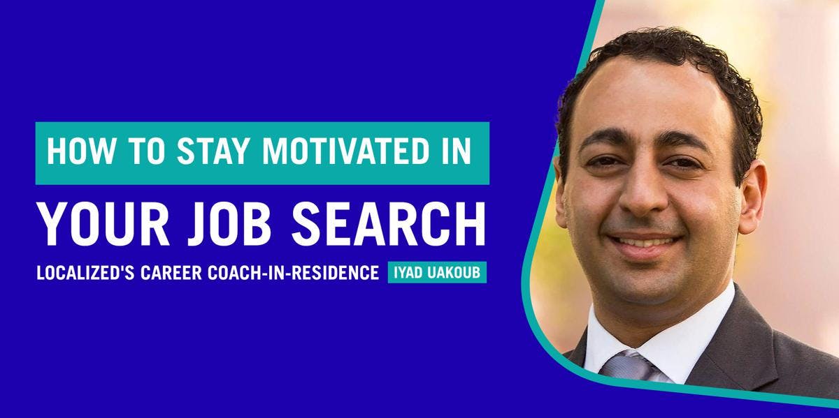 Workshop: How to Stay Motivated During Your Job Search