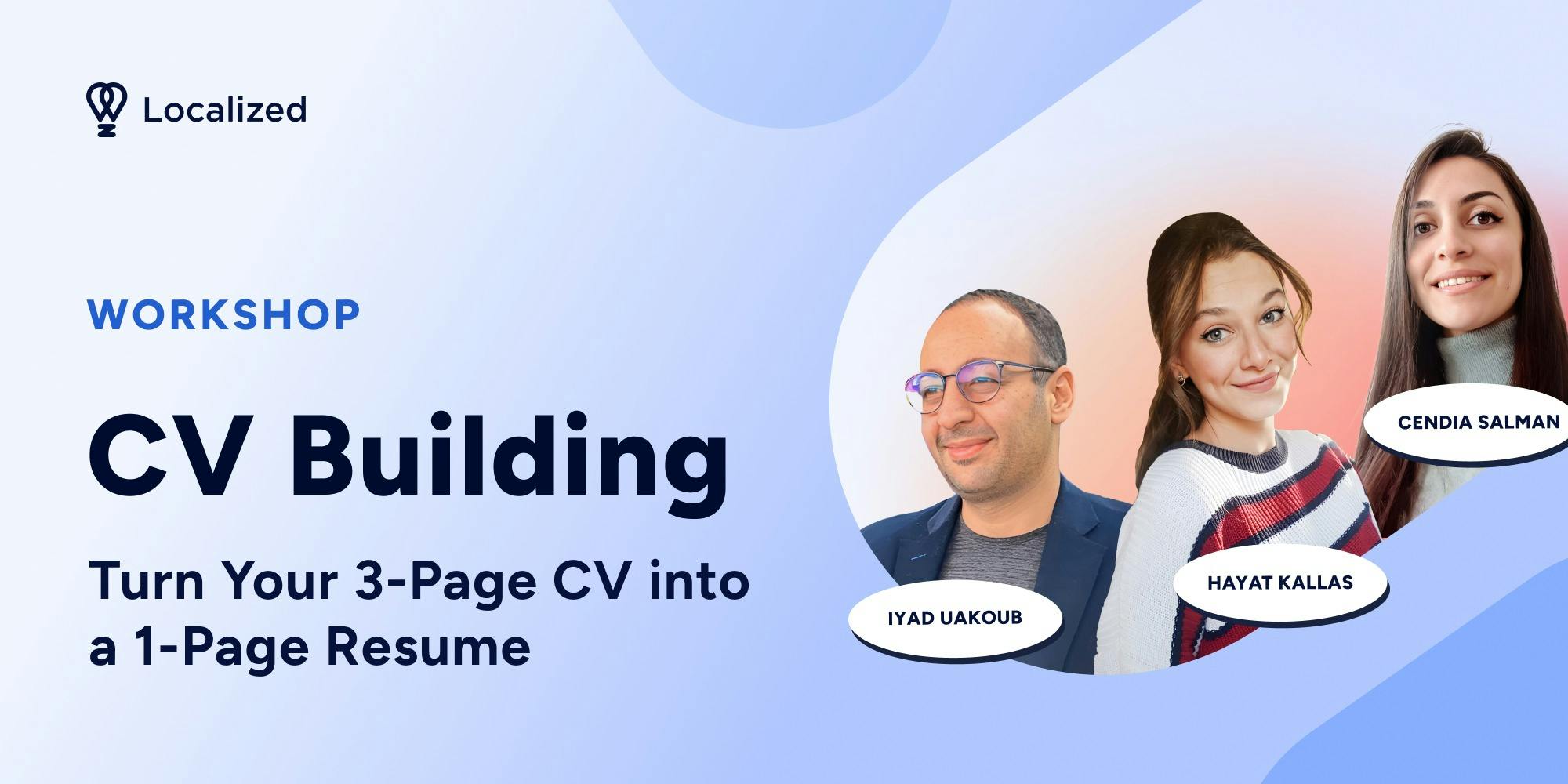 Workshop: Turn Your 3-Page CV into a 1-Page Resume!