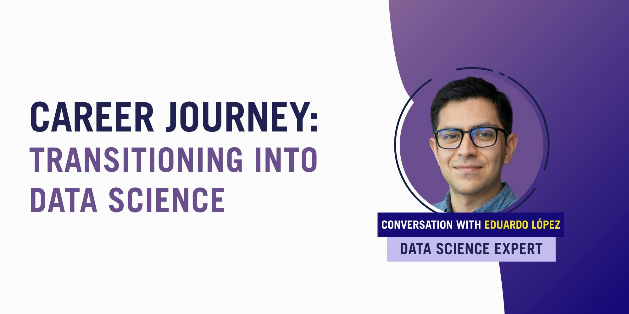 Career Journey: Transitioning into Data Science