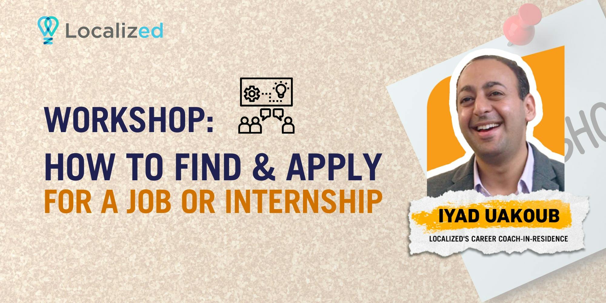 Workshop: How to Find & Apply for a Job or Internship