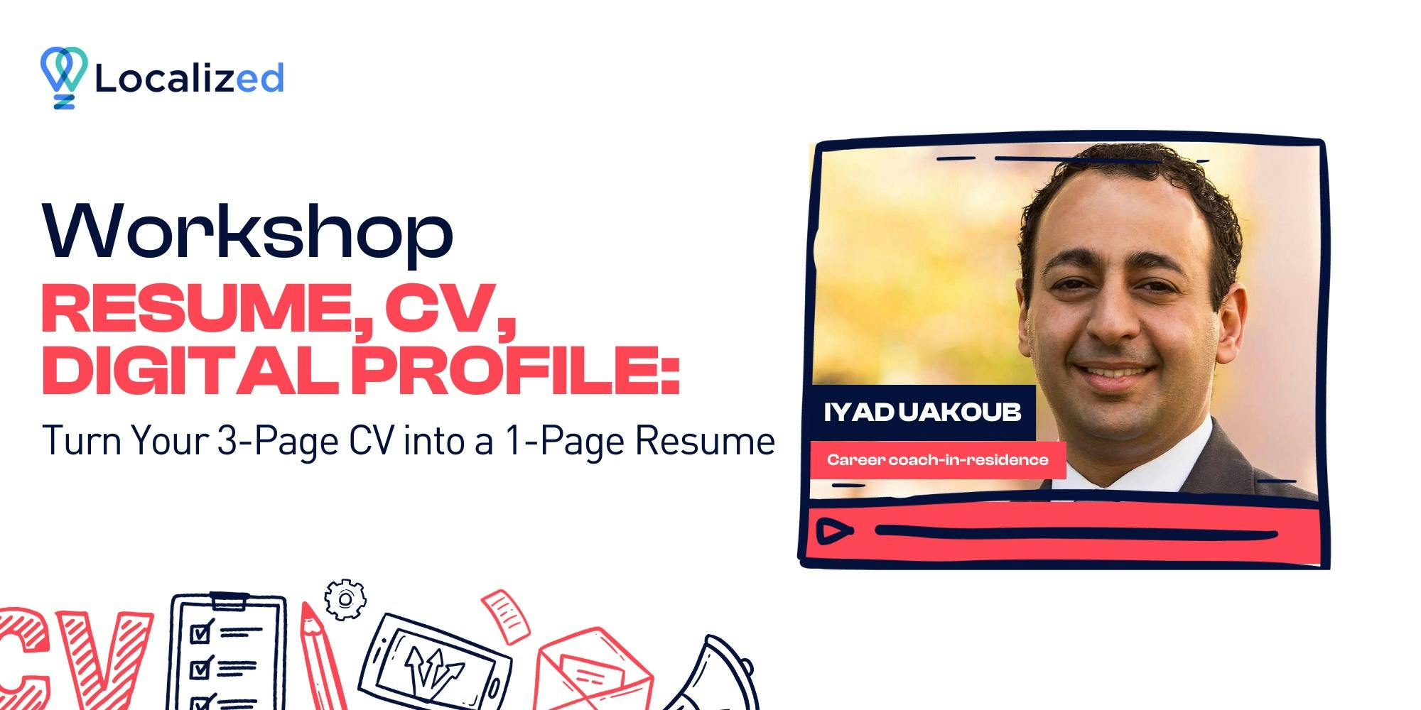Workshop: Turn Your 3-Page CV into a 1-Page Resume