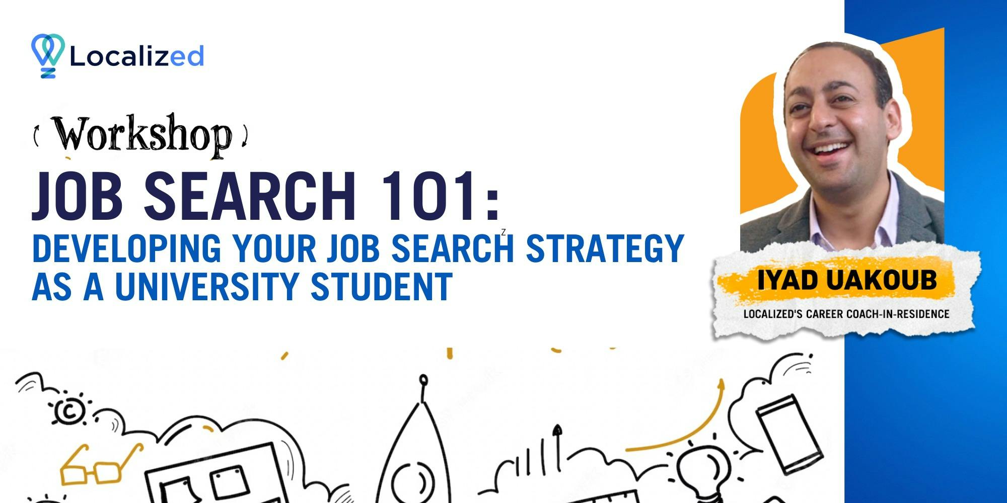 Workshop: Developing Your Job Search Strategy as a University Student