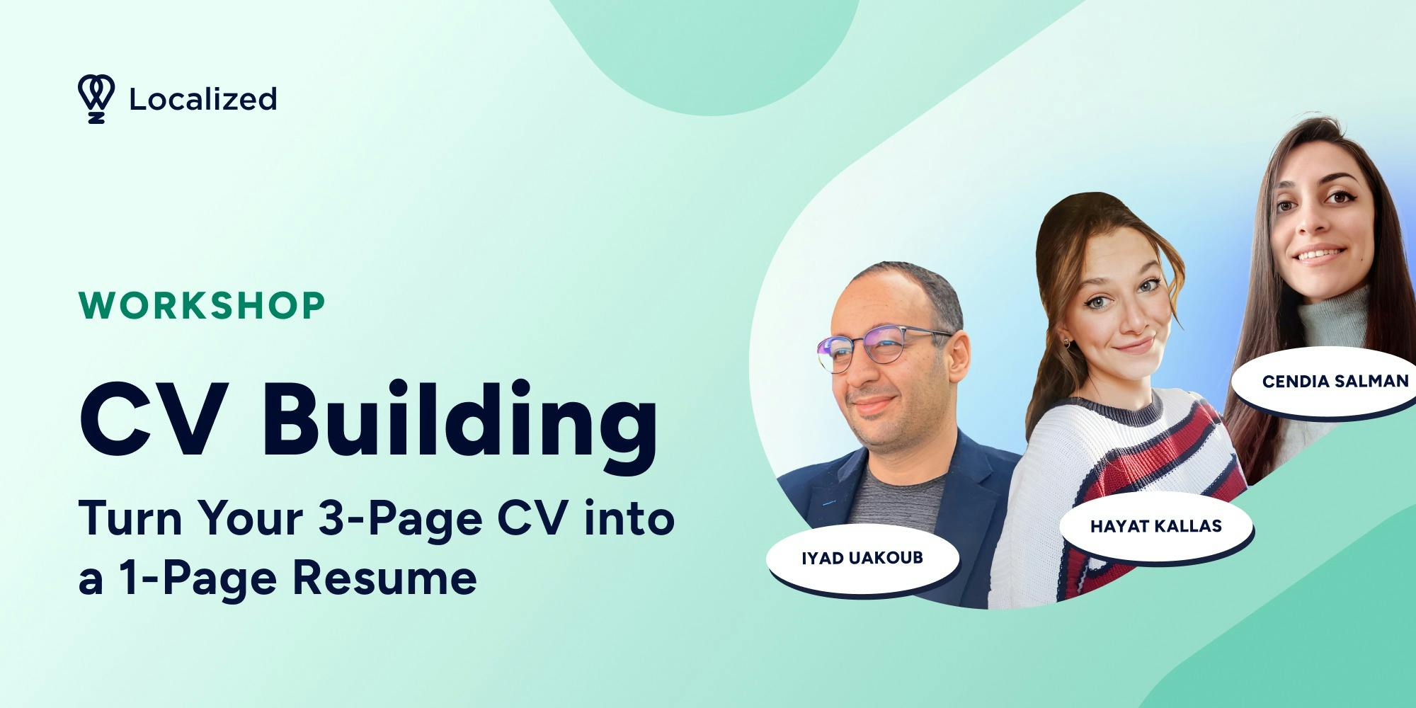 Workshop: Turn Your 3-Page CV into a 1-Page Resume (for Jobs in MENA)!