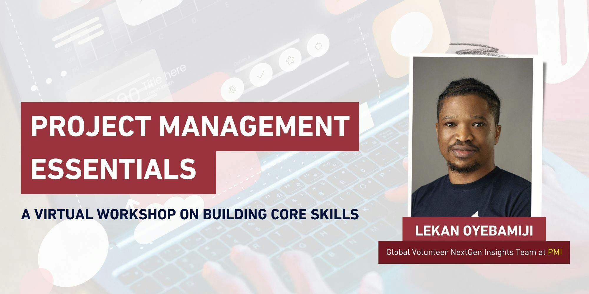 Project Management Essentials: A Virtual Workshop on Building Core Skills